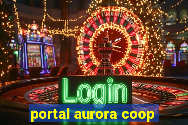 portal aurora coop